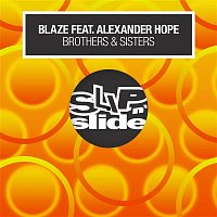 Blaze – Brothers & Sisters (feat. Alexander Hope)