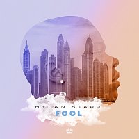 Hylan Starr – Fool