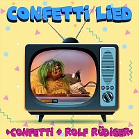 Confetti, Rolf Rudiger – Confetti Lied (feat. Rolf Rüdiger)