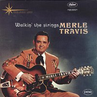 Merle Travis – Walkin' The Strings