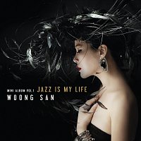 Woongsan – Jazz Is My Life