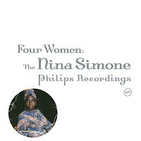 Nina Simone – Four Women: The Complete Nina Simone On Philips