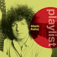 Alberto Radius – Playlist: Alberto Radius