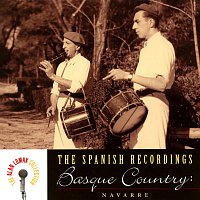 Různí interpreti – The Spanish Recordings: Basque Country, "Navarre" - The Alan Lomax Collection