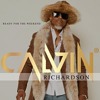 Calvin Richardson – Ready For The Weekend