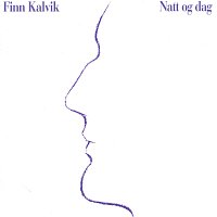 Finn Kalvik – Natt og dag