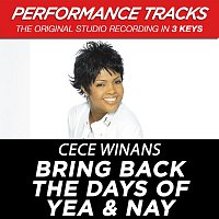 CeCe Winans – Bring Back The Days Of Yea & Nay [Performance Tracks]