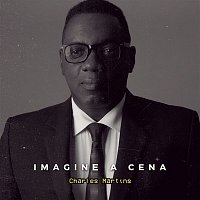 Charles Martins – Imagine a Cena