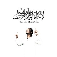 Faizal Tahir – Syahadah