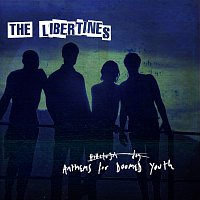 The Libertines – Anthems For Doomed Youth