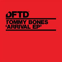 Tommy Bones – Arrival - EP