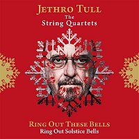 Jethro Tull – Ring Out These Bells (Ring Out, Solstice Bells)