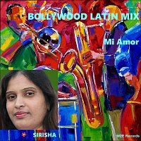 Kiran Pradhan, Sirisha – Mi Amor-Bollywood Latin Mix