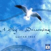 Guitar Trek – A Sky For Dreaming