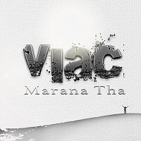 Marana Tha – Viac