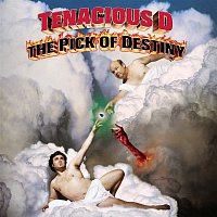 Tenacious D – The Pick Of Destiny