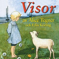 Různí interpreti – Visor av Alice Tegnér och Felix Korling
