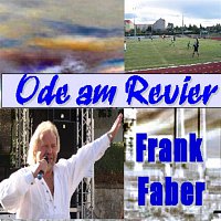 Frank Faber – Ode am Revier