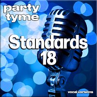Party Tyme – Standards 18 [Vocal Versions]