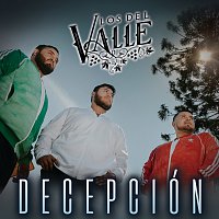 Los Del Valle – Decepción
