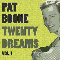 Pat Boone – Twenty Dreams Vol. 1