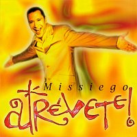 Missiego – Atrévete