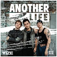 Marcus & Martinus, VIZE – Another Life