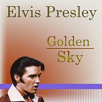 Elvis Presley – Golden Sky