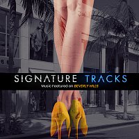 Signature Tracks – Music Featured On Real Housewives Of Beverly Hills