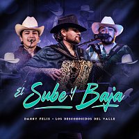 Danny Felix, Los Desconocidos Del Valle – EL SUBE Y BAJA [En Vivo]
