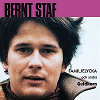 Bernt Staf – Familjelycka och andra guldkorn