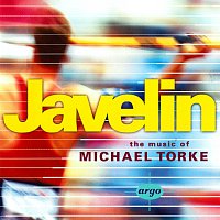 Různí interpreti – Javelin - The Music Of Michael Torke