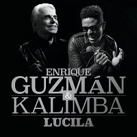Enrique Guzmán, Kalimba – Lucila