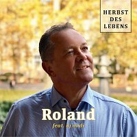 Roland, DJ Andi – Herbst des Lebens (feat. DJ Andi)