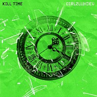 GirlzLuhDev – Kill Time