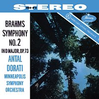 Minnesota Orchestra, Antal Dorati – Brahms: Symphony No. 2 [Antal Doráti / Minnesota Orchestra — Mercury Masters: Stereo, Vol. 10]