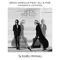 Erick Morillo, Eli & Fur – Thunder & Lightning