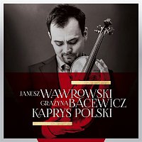 Janusz Wawrowski – Kaprys polski