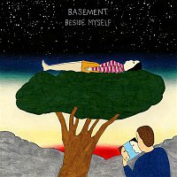 Basement – Beside Myself