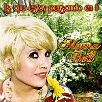 Monna Bell – Es Que Estoy Pensando En Ti