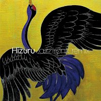 Jazztronik, Excursions, Hizuru – Hizuru [Jazztronik Remix]