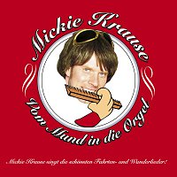 Mickie Krause – Vom Mund In Die Orgel