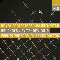 Royal Concertgebouw Orchestra – Bruckner: Symphony No. 9 (Live)