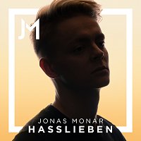 Jonas Monar – Hasslieben