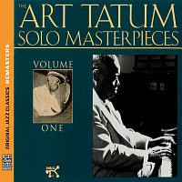 The Art Tatum Solo Masterpieces, Vol. 1 [Original Jazz Classics Remasters] [Original Jazz Classics Remasters]