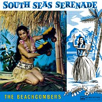 The Beachcombers – South Seas Serenade