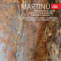 Martinů: Sinfonietta La Jolla, Toccata e due canzoni, Concerto grosso