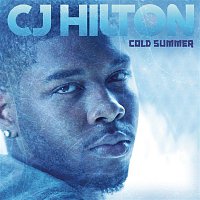 CJ Hilton – Cold Summer