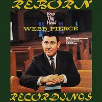 Webb Pierce – Bow Thy Head (HD Remastered)