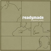Readymade – Snapshot Poetry